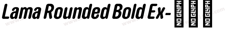 Lama Rounded Bold Ex字体转换